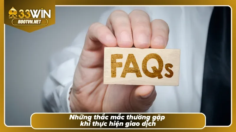 Giải đáp nhanh những tình huống thường gặp khi thanh khoản 